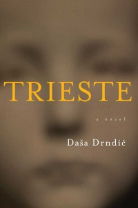 Trieste by Daša Drndić