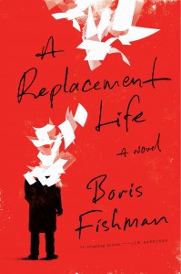 A Replacement Life by Boris Fishman cover