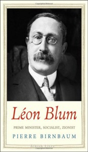 Léon Blum: Prime Minister, Socialist, Zionist by Pierre Birnbaum book cover