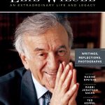 Elie Wiesel: An Extraordinary Life and Legacy