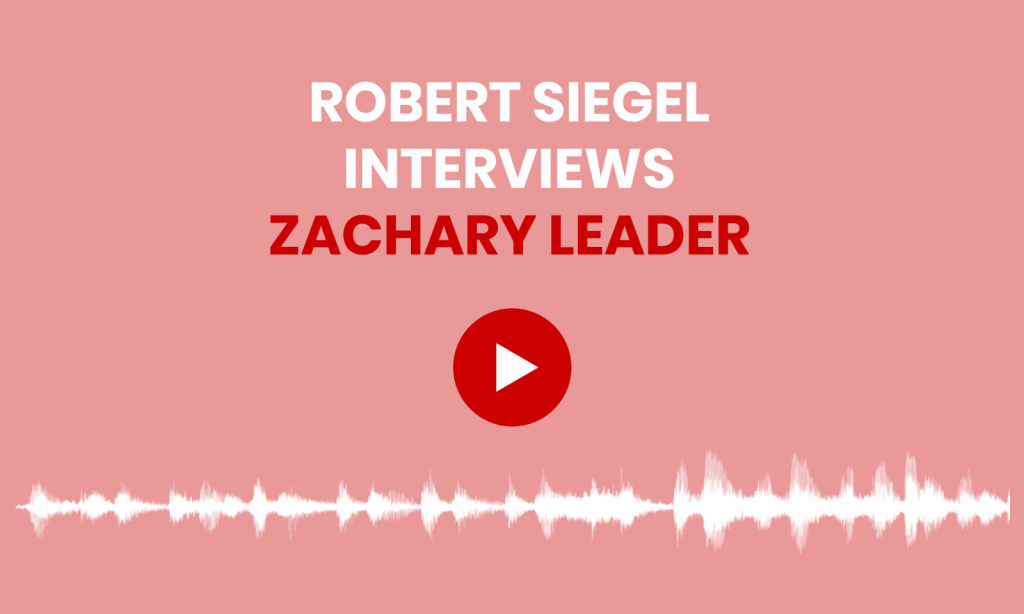 Robert Siegel interviews Zachary Leader