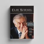 Elie Wiesel: An Extraordinary Life and Legacy