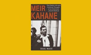 Book cover: Book review: Meir Kahane: The Public Life and Political Thought of an American Je