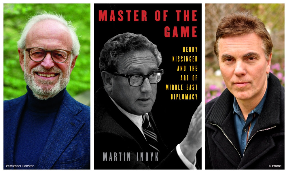 Henry Kissinger and the Art of Middle East Diplomacy with Martin Indyk and Dan Raviv