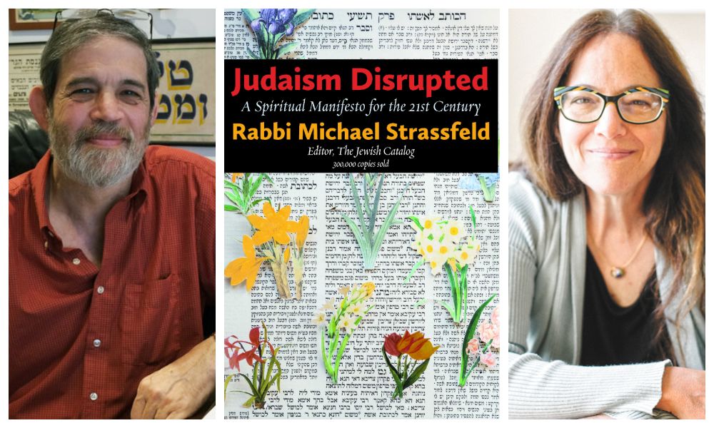 Judaism Disrupted: A Spiritual Manifesto for the 21st Century with Michael Strassfeld and Amy E. Schwartz