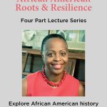 African American Roots & Resilience with Dr. Lillie Edwards