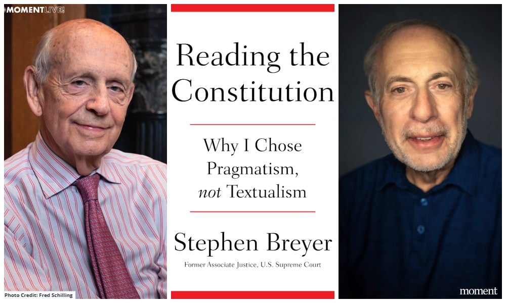 The U.S. Constitution: Pragmatism versus Textualism on the Supreme Court with Justice Stephen Breyer and Robert Siegel