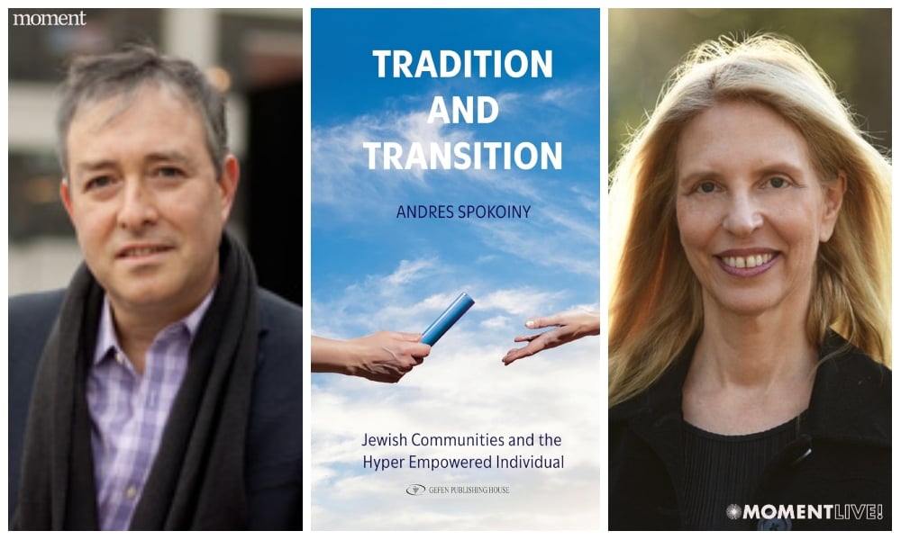 How can Jewish communities–and Judaism–thrive in our tumultuous age? with Andrés Spokoiny and Nadine Epstein