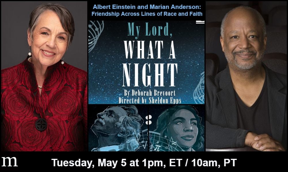 Albert Einstein and Marian Anderson: Friendship Across Lines of Race and Faith with Deborah Brevoort, Sheldon Epps and Nadine Epstein