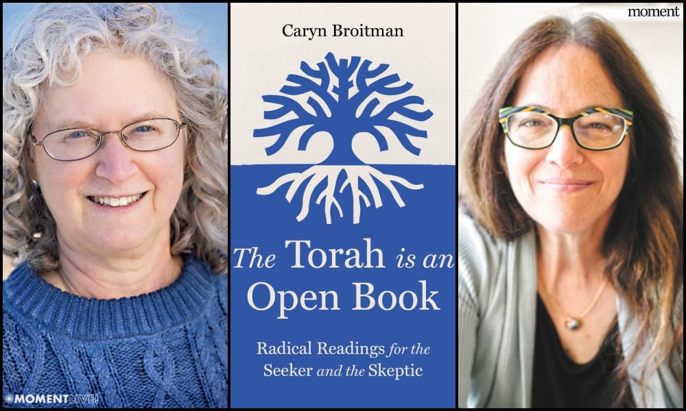 The Torah is an Open Book with Caryn Broitman and Amy E. Schwartz